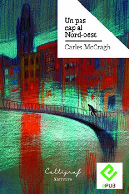 Un pas cap nordoest epub p